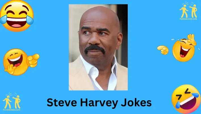 Steve Harvey Jokes: