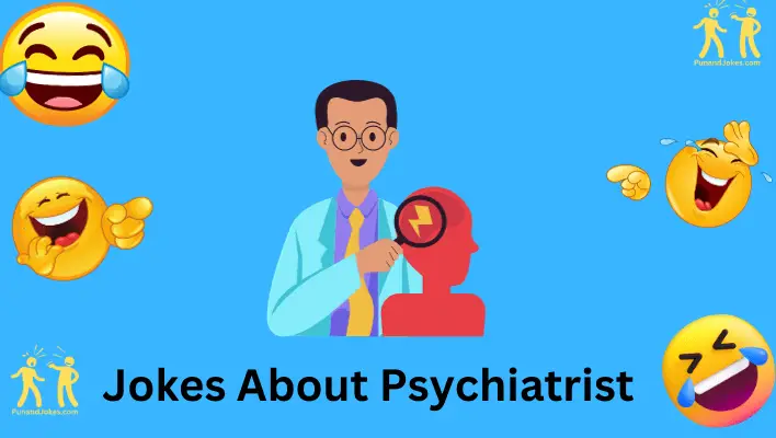 jokes about psychiatrists