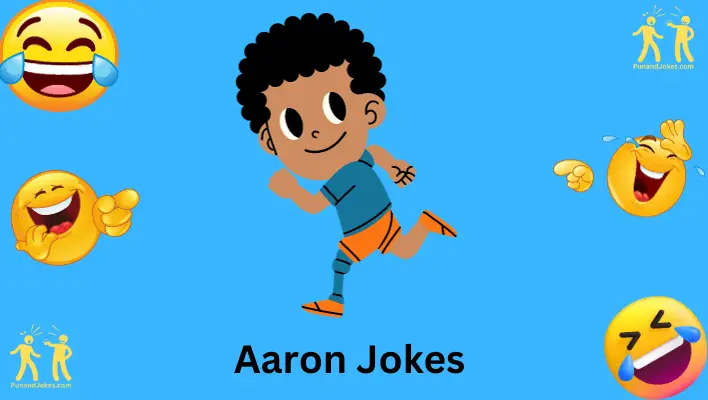 Aaron Jokes