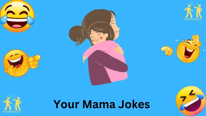 Your Mama Jokes: