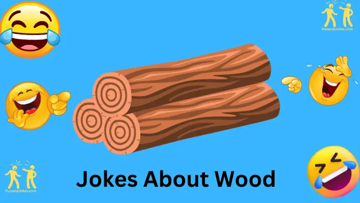 jokes about wood