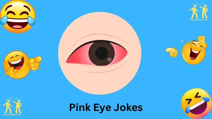 Giggles And Winks: 17+ Pink Eye Jokes To Brighten Your Day