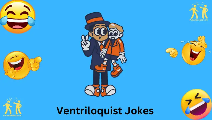 Ventriloquist Jokes