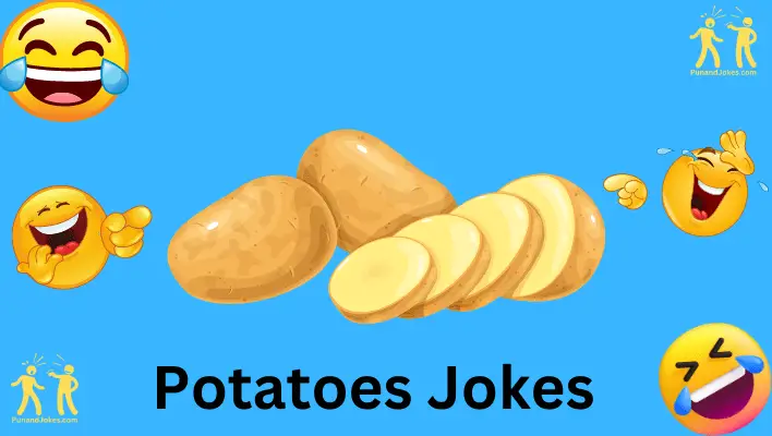 potatoes jokes