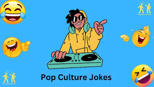 Pop Culture Jokes