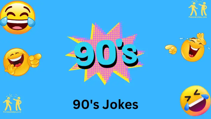 90's jokes