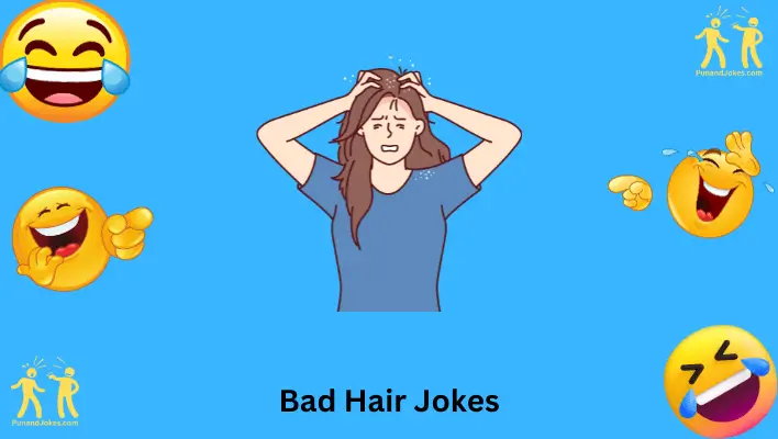 Bad Hair Jokes