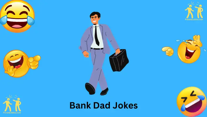 Bank Dad Jokes