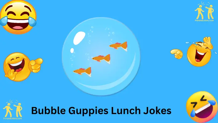 bubble guppies lunch jokes