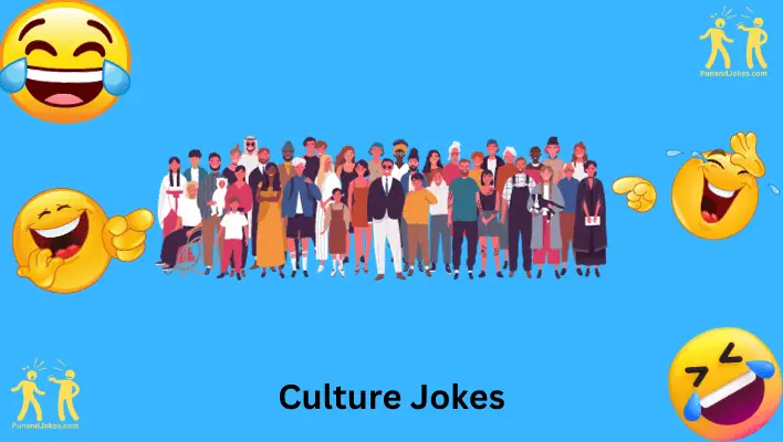 Cultural Jokes