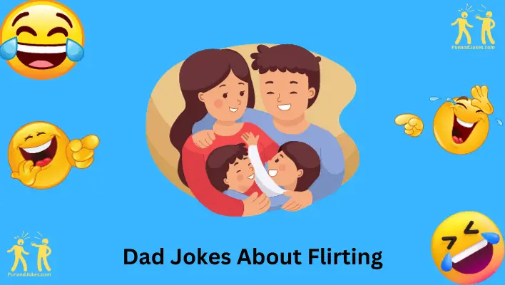 Dad Jokes About Flirting