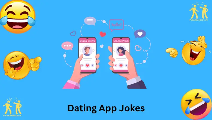 Dating App Jokes