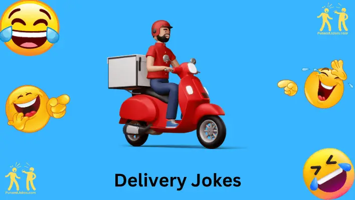 Delivery Jokes