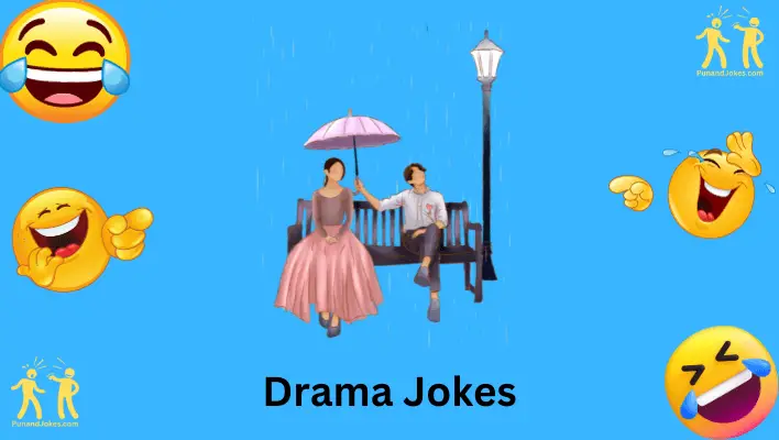 drama jokes