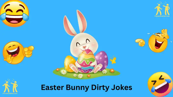 Dirty Easter Bunny Jokes