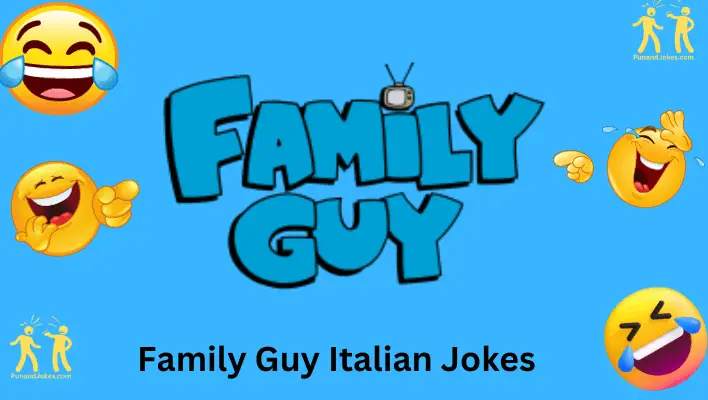Family Guy Italian Jokes