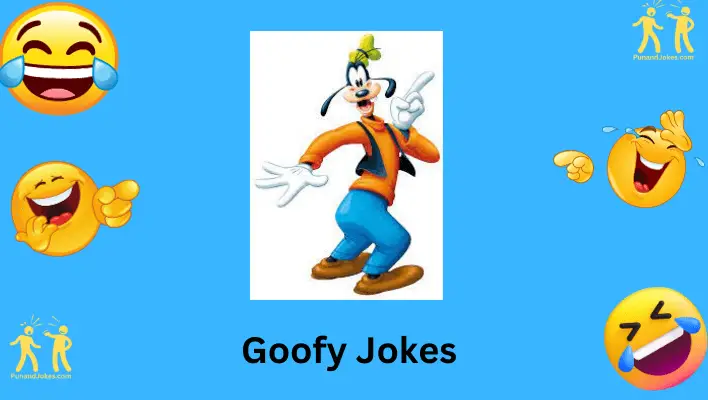 Goofy Jokes