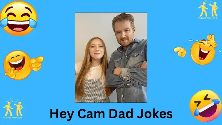 hey cam dad jokes