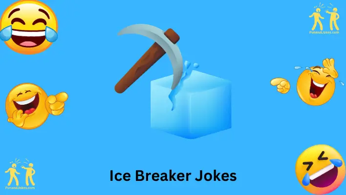 Ice Breaker Jokes