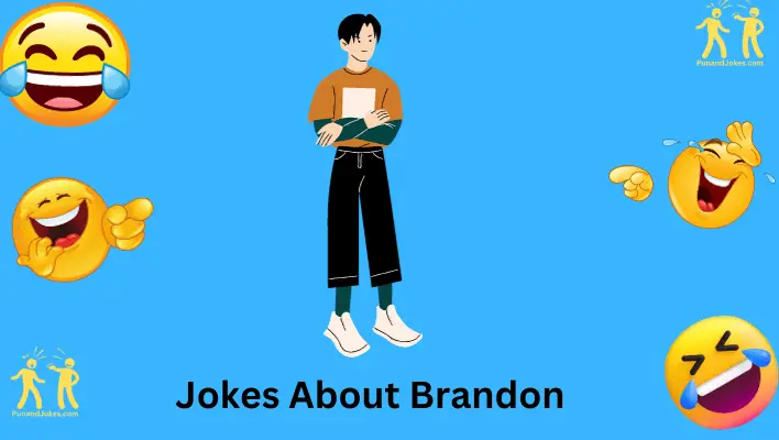 Jokes About Brandon