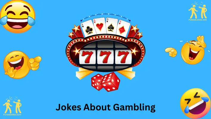 Jokes About Gambling