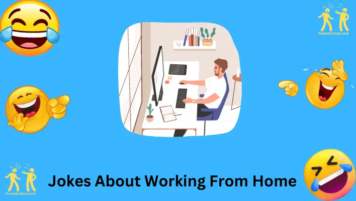 137+ Working From Home Jokes: Embracing The WFH Humor