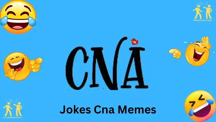 jokes cna memes