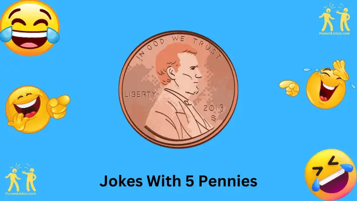 Jokes With 5 Pennies