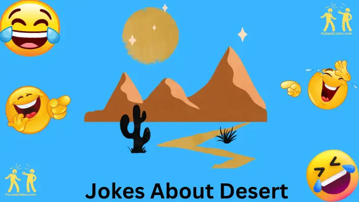 jokes about the desert