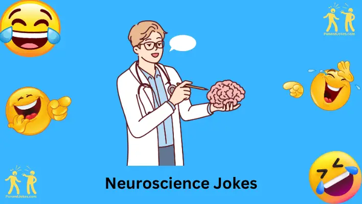 Neuroscience Jokes