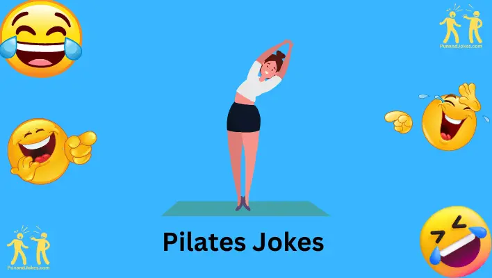 40+ Pilates Jokes: Laughing Your Way To A Strong Core