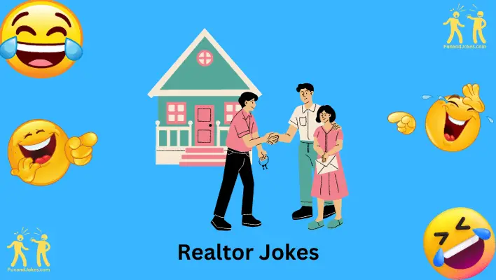 147+ Hilarious Realtor Jokes To Lighten Up Your Day