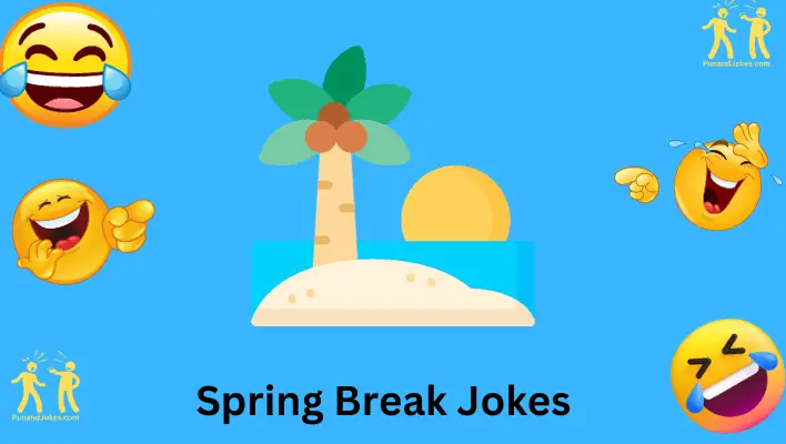 Spring Break Jokes