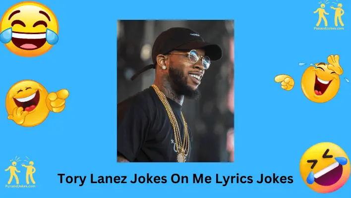 tory lanez jokes on me lyrics