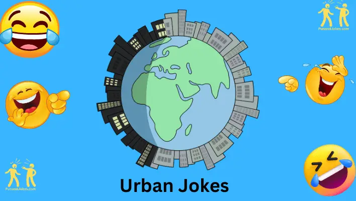 57+ Urban Jokes: Laughing Through City Life