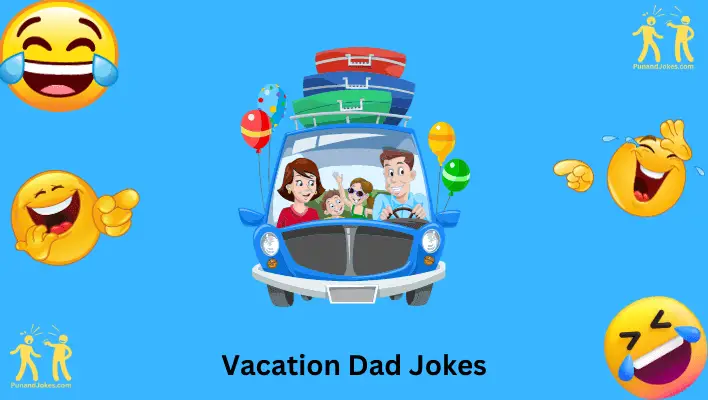 Vacation Dad Jokes