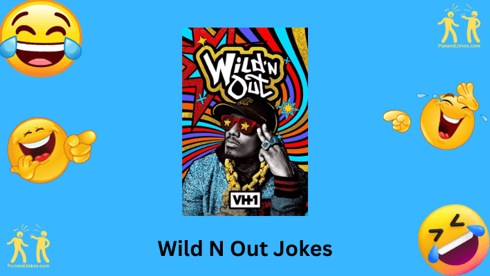Wild 'N Out Jokes