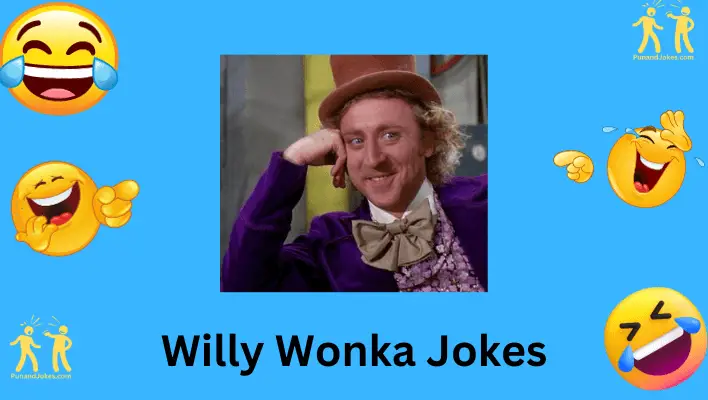 willy wonka jokes