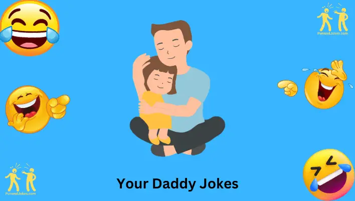 Your Daddy Jokes