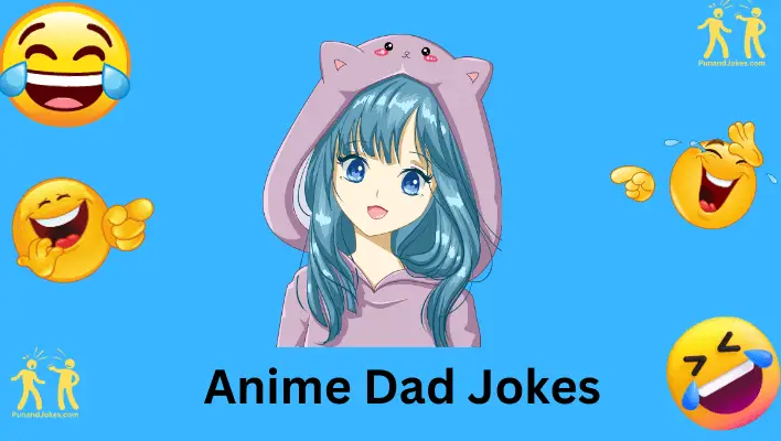 anime dad jokes