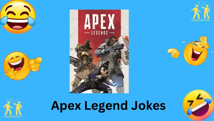 95 Apex Legends Jokes Humor From The Apex Games 8880