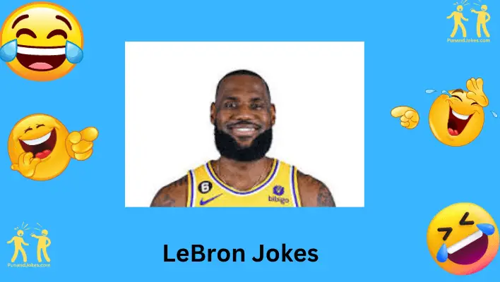 LeBron James Jokes