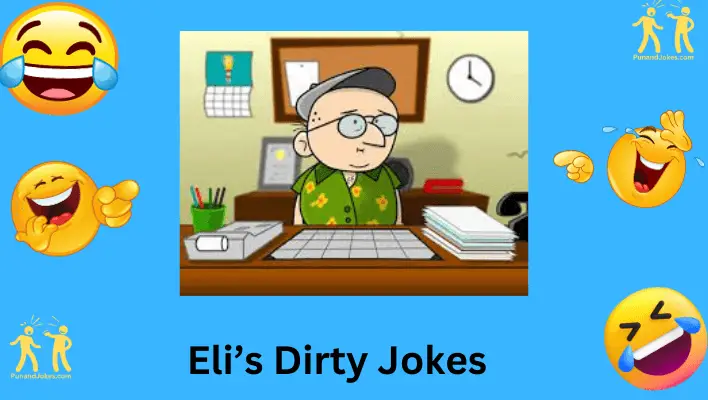 Eli's Dirty Jokes