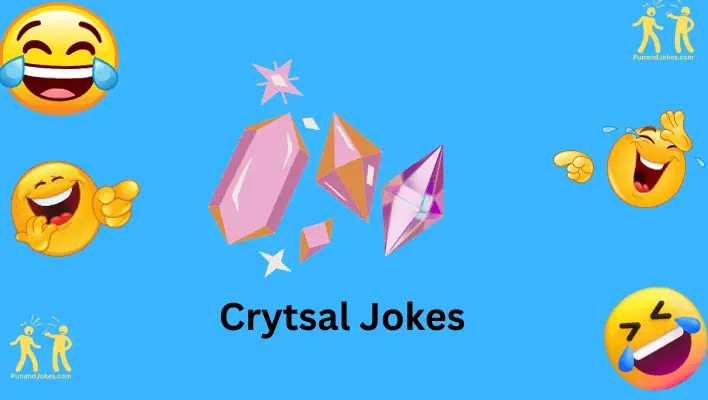 crystal jokes