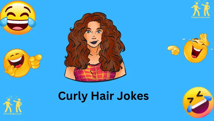 Fun 135 Curly Hair Jokes Laugh With These Witty Curls