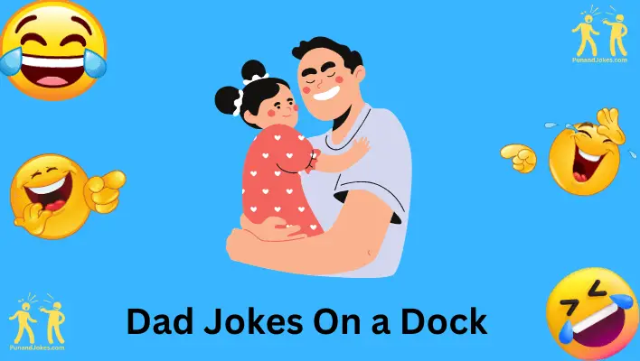 dad jokes on a dock