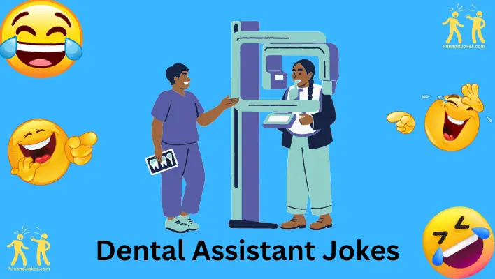 dental assistant jokes