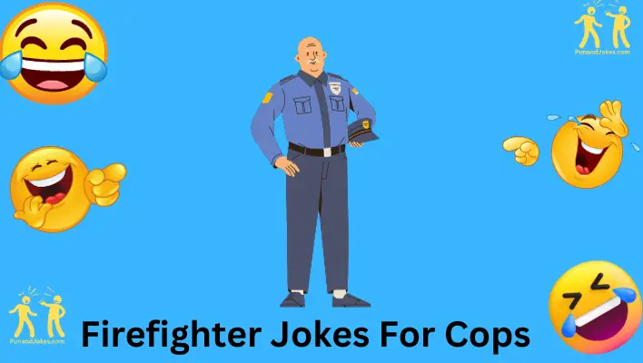 firefighter jokes for cops