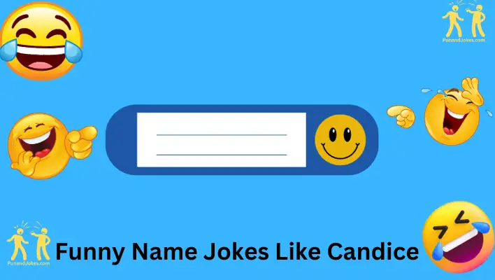 funny name jokes like candice