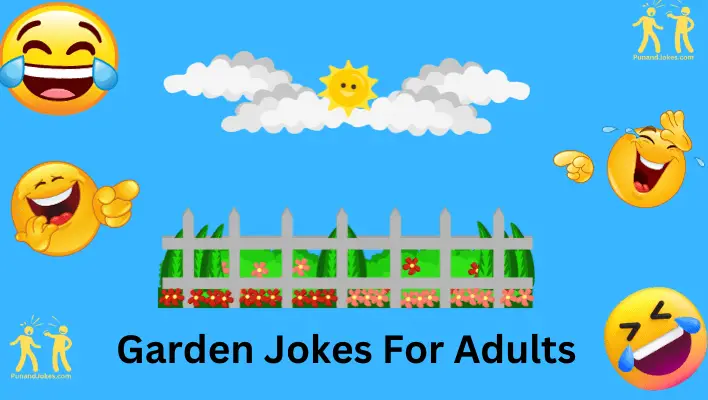 garden jokes for adults